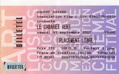 Billet pour le festival 2007 : Le Cabaret Vert (3e �dition)